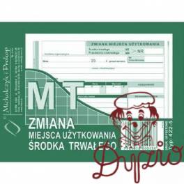 422-5 MT Zmiana miejsca użytkowania środka trwałego MICHALCZYK I PROKOP 422-5 MT Zmiana miejsca użytkowania środka trwałego MICHALCZYK I PROKOP