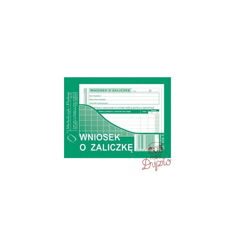 408-5 Wniosek o zaliczkę A6 40 kartek Michalczyk i Prokop