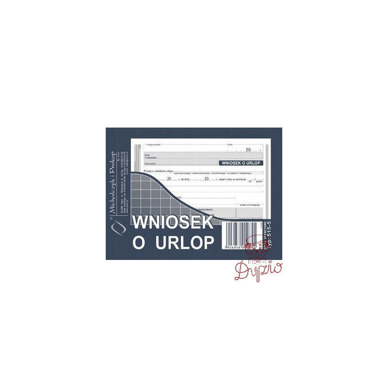 515-5 Wniosek o urlop MICHALCZYK&PROKOP A6 40 kartek