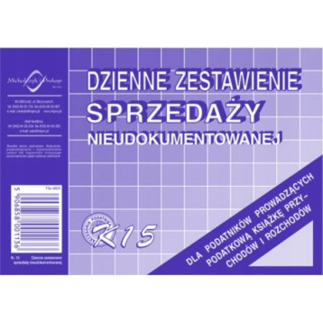 K-15 Dzienne zestawienie sprzedaży A6 księgowo nieudokumentowanej MICHALCZYK i PROKOP K-15 Dzienne zestawienie sprzedaży A6 księgowo nieudokumentowanej MICHALCZYK i PROKOP