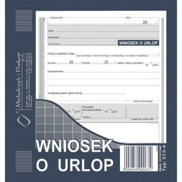 513-4 WU Wniosek o udzielenie urlopu 2/3 A5 Michalczyk i Prokop 513-4 WU Wniosek o udzielenie urlopu 2/3 A5 Michalczyk i Prokop
